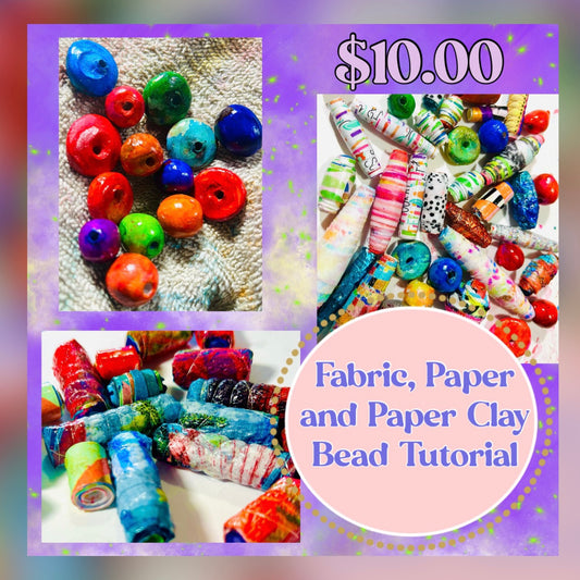 Fabric, Paper and Paper Clay Bead Tutorial